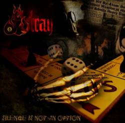 Astray (GER) : Silence Is Not An Option